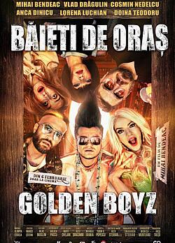 Băieți de oraș: Golden Boyz